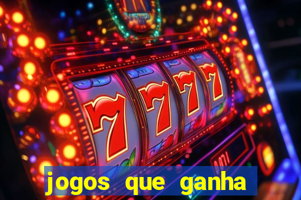 jogos que ganha dinheiro gratis